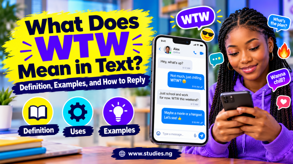 What Does WTW Mean in Text? Definition, Examples, and How to Reply